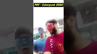 POV : Cyberpunk 2022 🤖 |  | Cyberpunk 2077 | 