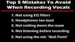 Vocal Recording Mistakes - Part 4+5