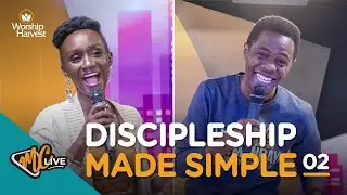 MCLive | Discipleship Made Simple 02 | Beatrice Byemanzi & Ivan Muhumuza