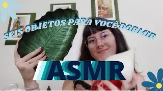 ASMR OBJETOS 💤