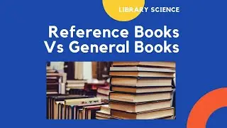 Reference Book Vs Normal Book |Types of Reference Sources