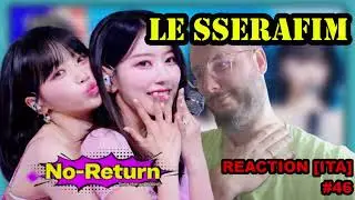 UNA CANZONE MOLTO ESTIVA | REACTION EP #46 : LE SSERAFIM - NO RETURN MV (2023 ) [ ITA ]