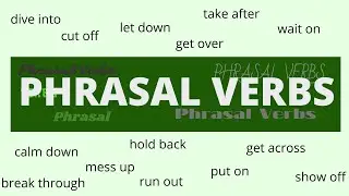 77 Important Phrasal Verbs in English – Meanings & Examples