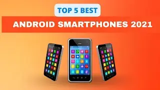Top 5 BEST Android Phones of [2021] || best smartphone in 2021