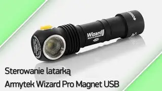 Sterowanie latarką Armytek Wizard Pro Magnet USB
