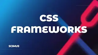 Which CSS Framework Should You Choose For Your Next Project?