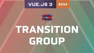 14 - Transition Group | Vue.js 3