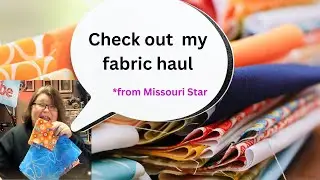 Unbelievable Fabric Haul from Missouri Star - You Won't Believe What I Got!