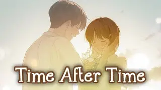 Nightcore - Time After Time [Cover] (Lyrics)