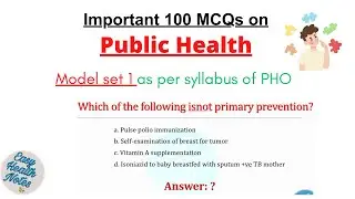 Important 100 Public health MCQs questions with answers।।  Model Set 1 for Public Health Officers