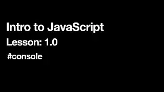 Intro to JavaScript: 1.0 (2024 Edition)