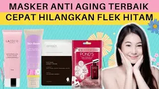 Rekomendasi 10 Masker Anti Aging Terbaik Cepat Hilangkan Flek Hitam
