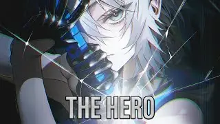 Nightcore - The Hero