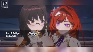 Part 2 Bridge. Music, Honkai Impact 3rd / VitalZero's Jukebox / #lounge #honkaiimpact3rd