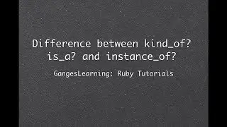Ruby Tutorials: difference between kind_of? is_a? and instance_of?