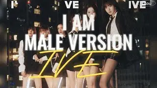 IVE (아이브) 'I AM' - Male Version Lyrics