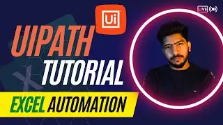Learn Uipath - 10 Beginner to Expert Projects | Excel Automation