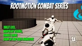 UE5.2 Combat Tutorial Part.2 - Finishing Base System (RootMotion Series)