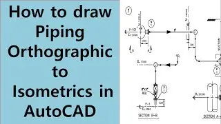 How to draw piping orthographic to isometric in Autocad | For Autocad beginners