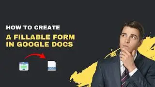 How to Create a Fillable Form in Google Docs – 2026 Interactive Document Guide