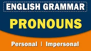 Personal, Impersonal Pronouns | English Grammar | Learn with examples | Home Revise