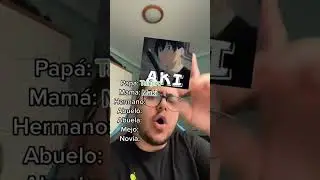 🤯MI FAMILIA ANIME💥