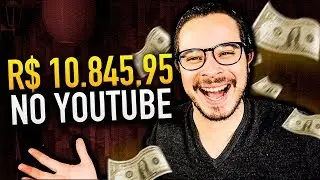 Como Ganhei R$ 10.845,95 no YouTube Com o Adsense (e a triste verdade sobre isso...)