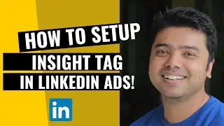 Learn How To Setup Insight Tag In LinkedIn Ads Hindi | Digital Seekho