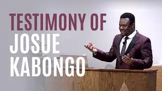 Testimony - Josue Kabongo