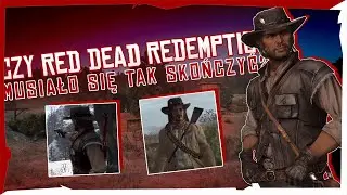 CZY RED DEAD REDEMPTION MOGŁO SKOŃCZYĆ SIĘ W INNY SPOSÓB?