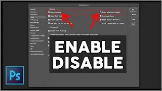 Photoshop Features Tutorial: How to easily and quickly disable tooltips and enable mouse scroll zoom