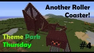 Minecraft - Theme Park Thursday - Ep.4 - Another Roller Coaster!
