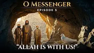 Prophet Muhammad Had to Leave Mecca -AI Visualized - O Messenger | Ep. 5