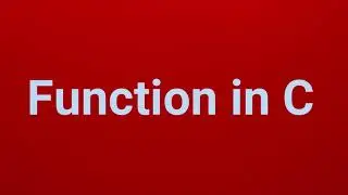 Function in C | Part 14