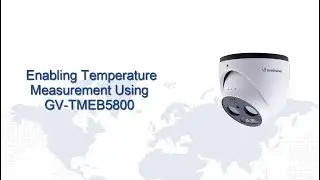 Enabling Temperature Measurement Using GV-TMEB5800