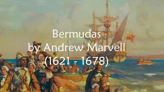 Bermudas by Andrew Marvell - Where the Remote Bermudas Ride - Poem