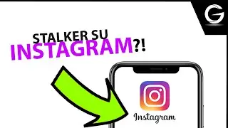 Come capire chi vi STALKERA su instagram?!