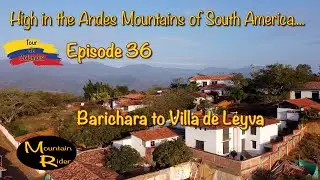 EP 36  -  Barichara to Villa de Levya