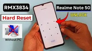 Realme Note 50 (RMX3834) Hard Reset | Realme (RMX3834) Pattern/Pin/Password Lock Unlock