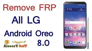 New Method All LG Android Oreo 8 0 Bypass Google Account