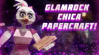 Papercraft FNaF | Glamrock Chica!