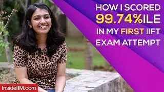 How I Scored 99.74%ile In My First IIFT Exam Attempt | Deeksha Bhale, IIFT Delhi