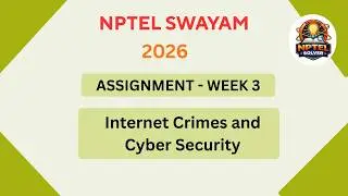NPTEL Internet Crimes and cyber security ASSIGNMENT 3 Solutions | Week 3 JAN 2026