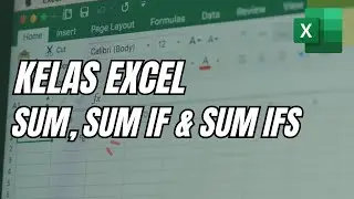 Cara Menjumlahkan Data Dengan Rumus SUM,SUM IF,& SUM IFS | Tutorial Excel Pemula