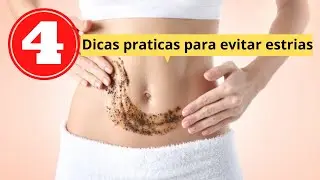 4 Dicas para EVITAR ESTRIAS !!! evite ESTRIAS  no seu CORPO fazendo ISSO.
