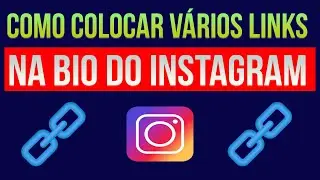 COMO COLOCAR VÁRIOS LINKS NA BIO DO INSTAGRAM DE UMA SÓ VEZ