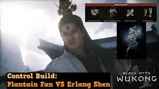 Black Myth Wukong - Control Build: Erlang Shen Cheese With Plantain Fan | NG