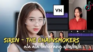 TUTORIAL EDIT VIDEO TIKTOK SONG SIREN - THE CHAINSMOKERS |  VN