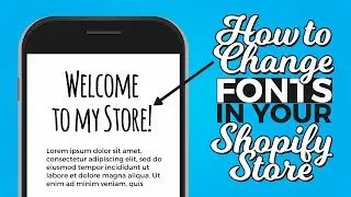 Shopify Typography: Change Font Color, Size and Font