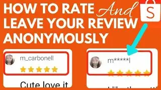 SHOPEE: HOW TO RATE PRODUCT IN SHOPEE  | LEAVE YOUR REVIEW ANONYMOUSLY 